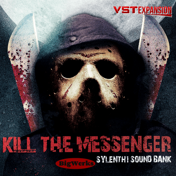 Kill The Messenger – Sylenth1 1